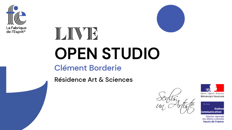 Résidences art et sciences – Prenez un bon bol d’air, découvrez l’atelier de Clément Borderie.